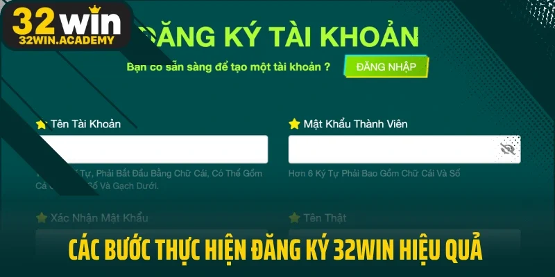 Các bước thực hiện đăng ký 32WIN hiệu quả