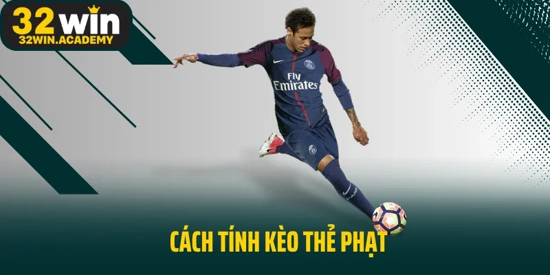 Nắm Vững Cách Tính Kèo Thẻ Phạt: Top 1 Bí Kíp Cược Thắng
