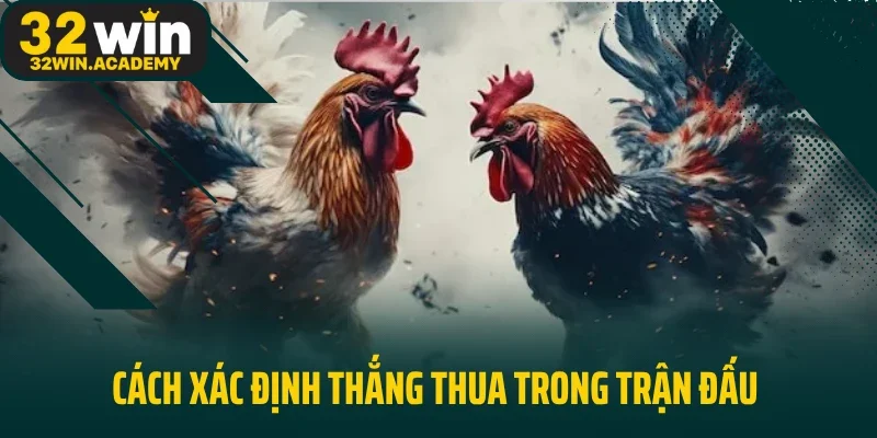 Cách xác định thắng thua trong trận đấu