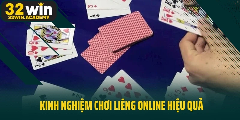 Kinh nghiệm chơi Liêng Online hiệu quả từ chuyên gia